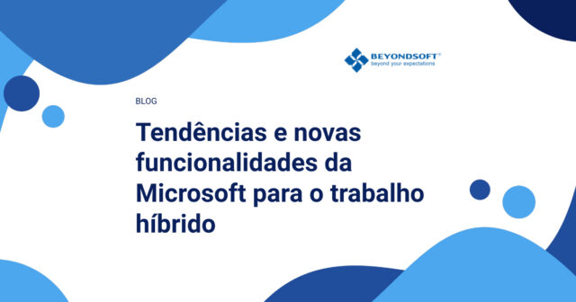 Capa azul e branca do blog "Tendências e novas funcionalidades da Microsoft para o trabalho híbrido"