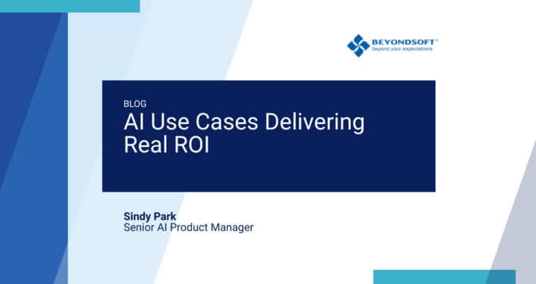 AI Use Cases Delivering Real ROI - Beyondsoft Consulting Inc